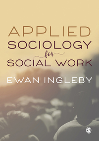 Titelbild: Applied Sociology for Social Work 1st edition 9781473984400