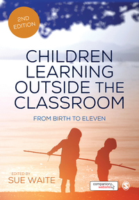 Cover image: Children Learning Outside the Classroom 2nd edition 9781473912267