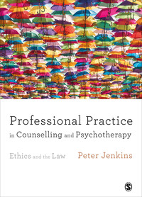 صورة الغلاف: Professional Practice in Counselling and Psychotherapy 1st edition 9781446296639