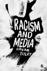 Cover image: Racism and Media 1st edition 9781446298534