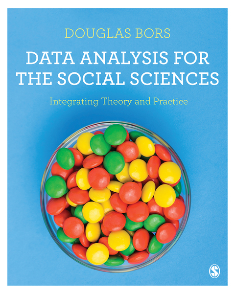 Data Analysis for the Social Sciences: Integrating Theory and Practice, 1st Edition - FULL INSTANT DOWNLOAD | PDF DOCX EPUB