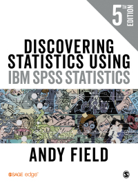 Cover image: Discovering Statistics Using IBM SPSS Statistics 5th edition 9781526419514