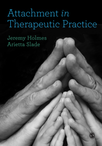 Cover image: Attachment in Therapeutic Practice 1st edition 9781473953291