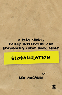 Cover image: A Very Short, Fairly Interesting and Reasonably Cheap Book about Globalization 1st edition 9781473919112