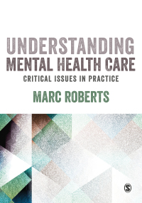 Cover image: Understanding Mental Health Care: Critical Issues in Practice 1st edition 9781526404480
