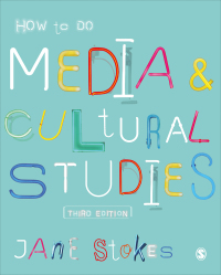 Imagen de portada: How to Do Media and Cultural Studies 3rd edition 9781526427748