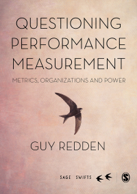 Cover image: Questioning Performance Measurement: Metrics, Organizations and Power 1st edition 9781526461858