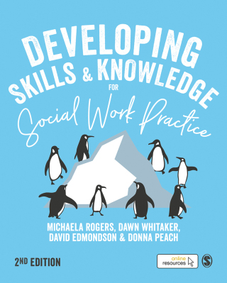 Cover image: Developing Skills and Knowledge for Social Work Practice 2nd edition 9781526463241