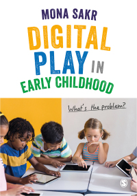 Cover image: Digital Play in Early Childhood 1st edition 9781526474575