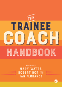 Imagen de portada: The Trainee Coach Handbook 1st edition 9781526424709