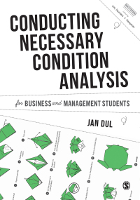صورة الغلاف: Conducting Necessary Condition Analysis for Business and Management Students 1st edition 9781526460141