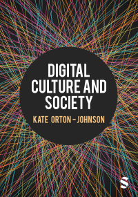 صورة الغلاف: Digital Culture and Society 1st edition 9781526431769