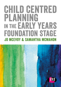 Immagine di copertina: Child Centred Planning in the Early Years Foundation Stage 1st edition 9781526439123
