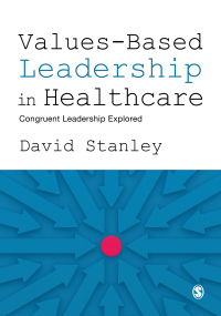 Cover image: Values-Based Leadership in Healthcare 1st edition 9781526487643