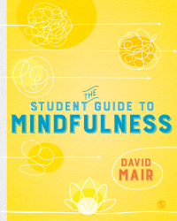 Cover image: The Student Guide to Mindfulness 1st edition 9781526463234
