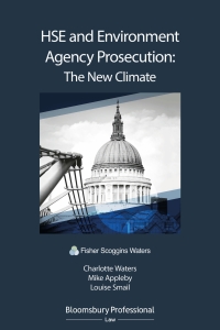 表紙画像: HSE and Environment Agency Prosecution: The New Climate 1st edition 9781526503220