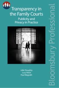Imagen de portada: Transparency in the Family Courts: Publicity and Privacy in Practice 1st edition 9781526503855