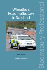 Cover image: Wheatley's Road Traffic Law in Scotland 6th edition 9781526506481