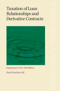 Omslagafbeelding: Taxation of Loan Relationships and Derivative Contracts - Supplement to the 10th edition 1st edition 9781526507068