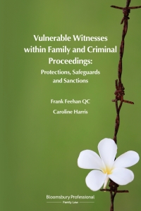 صورة الغلاف: Vulnerable Witnesses within Family and Criminal Proceedings 1st edition 9781526507235