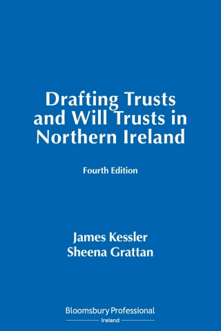 Cover image: Drafting Trusts and Will Trusts in Northern Ireland 1st edition 9781526507976