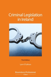 Omslagafbeelding: Criminal Legislation in Ireland 3rd edition