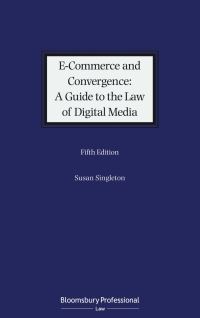 صورة الغلاف: E-Commerce and Convergence: A Guide to the Law of Digital Media 5th edition 9781526512659