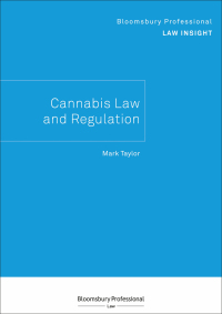 Cover image: Bloomsbury Professional Law Insight - Cannabis Law and Regulation 1st edition 9781526513519