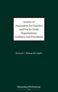 Cover image: Articles of Association for Charities and Not for Profit Organisations: Guidance and Precedents 1st edition 9781526516206