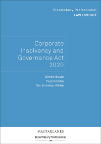 صورة الغلاف: Bloomsbury Professional Law Insight - Corporate Insolvency and Governance Act 2020 1st edition 9781526517081