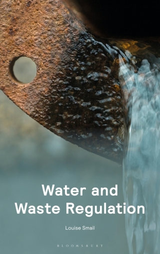 Cover image: Water and Waste Regulation 1st edition 9781526518996