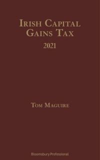 صورة الغلاف: Irish Capital Gains Tax 2021 1st edition