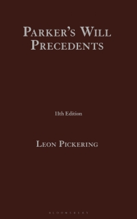 Cover image: Parker’s Will Precedents 11th edition 9781526524362
