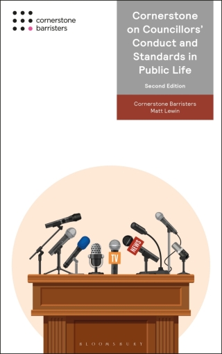 表紙画像: Cornerstone on Councillors' Conduct and Standards in Public Life 2nd edition 9781526525116