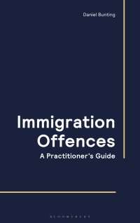 Cover image: Immigration Offences - A Practitioner's Guide 1st edition 9781526525512