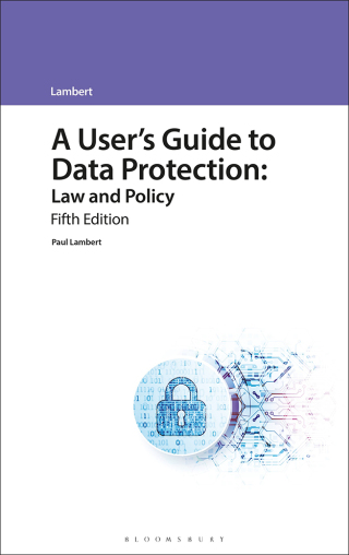 Imagen de portada: A User's Guide to Data Protection 5th edition 9781526527288