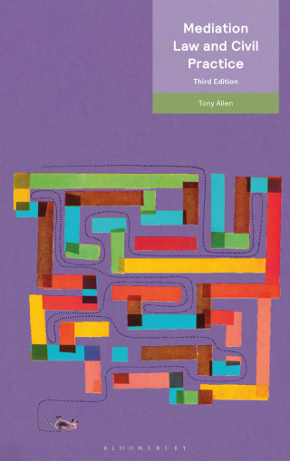 Cover image: Mediation Law and Civil Practice 3rd edition 9781526531292