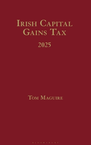 Cover image: Irish Capital Gains Tax 2025 1st edition