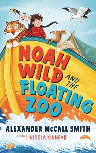 Cover image: Noah Wild and the Floating Zoo 1st edition 9781526605542