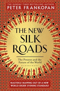 Cover image: The New Silk Roads 1st edition 9781526607423
