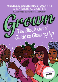 表紙画像: Grown: The Black Girls' Guide to Glowing Up 1st edition 9781526623713