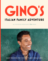 Imagen de portada: Gino’s Italian Family Adventure 1st edition 9781526628312