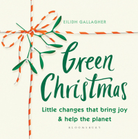 Omslagafbeelding: Green Christmas 1st edition 9781526628343