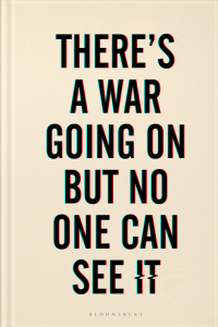 Cover image: There's a War Going On But No One Can See It 1st edition 9781526629364
