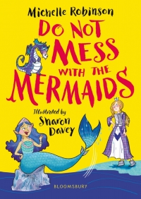 صورة الغلاف: Do Not Mess with the Mermaids 1st edition 9781408894910