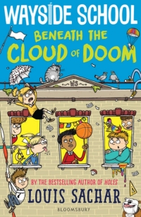 صورة الغلاف: Wayside School Beneath the Cloud of Doom 1st edition 9781526622006