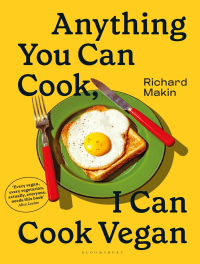 表紙画像: Anything You Can Cook, I Can Cook Vegan 1st edition 9781526638410