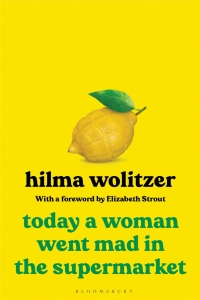 Cover image: Today a Woman Went Mad in the Supermarket 1st edition 9781526638717