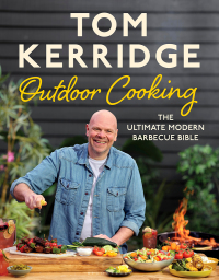 Immagine di copertina: Tom Kerridge's Outdoor Cooking 1st edition 9781526641427