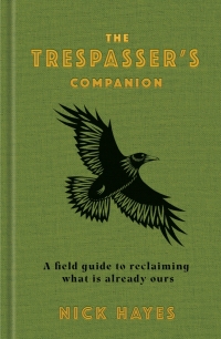 صورة الغلاف: The Trespasser's Companion 1st edition 9781526646453